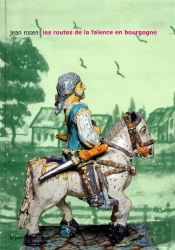 Les Routes De La Faience En Bourgogne