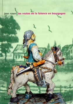 Bertrand.pt - Les Routes De La Faience En Bourgogne