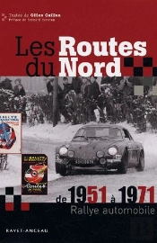 Les Routes Du Nord ; Rallye Automobile (1951-1971)