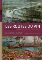 Les Routes Du Vin En France Au Cours Des Siècles