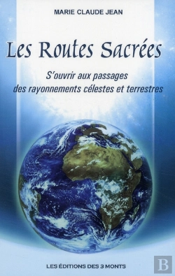 Bertrand.pt - Les Routes Sacrées ; S'Ouvrir Aux Passages Des Rayonnements Célestes Et Terrestres