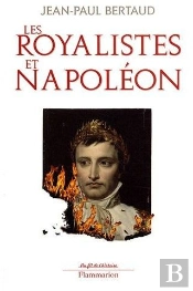 Les Royalistes Et Napoléon