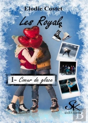Les Royals Tome 1 : Coeur De Glace