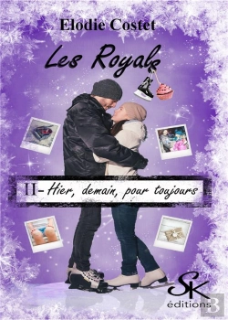 Bertrand.pt - Les Royals Tome 2 : Hier, Demain, Pour Toujours