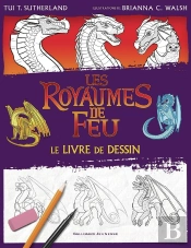 Les Royaumes De Feu : Le Livre De Dessin Officiel