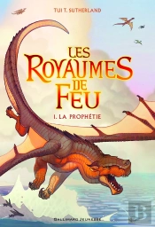 Les Royaumes De Feu T.1 ; La Prophétie