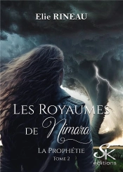 Les Royaumes De Nimara Tome 2 : La Prophétie