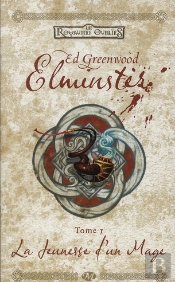Les Royaumes Oublies - Elminster, T.1 : La Jeunesse D'Un Mage