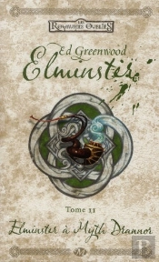 Les Royaumes Oublies - Elminster, T.2 : Elminster A Myth Drannor