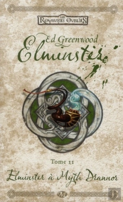 Bertrand.pt - Les Royaumes Oublies - Elminster, T.2 : Elminster A Myth Drannor