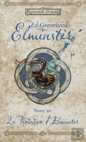 Les Royaumes Oublies - Elminster, T.3 : La Tentation D'Elminster