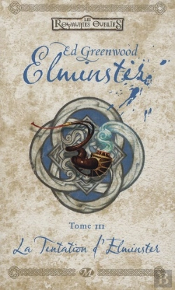 Bertrand.pt - Les Royaumes Oublies - Elminster, T.3 : La Tentation D'Elminster
