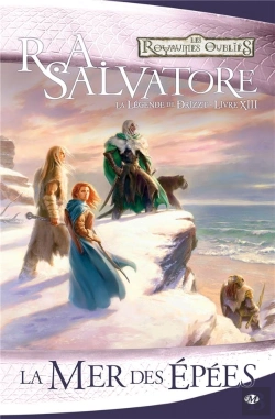 Bertrand.pt - Les Royaumes Oublies - La Legende De Drizzt, T.13 : La Mer Des Epees
