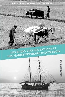 Bertrand.pt - Les Rudes Vies Des Paysans Et Des Marins Pecheurs D Autrefois