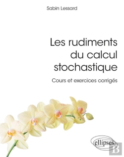 Bertrand.pt - Les Rudiments Du Calcul Stochastique