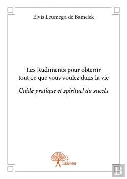 Bertrand.pt - Les Rudiments Pour Obtenir Tout Ce Que Vous Voulez Dans La Vie