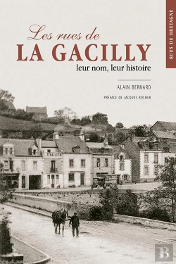 Bertrand.pt - Les Rues De La Gacilly, Leur Nom, Leur Histoire