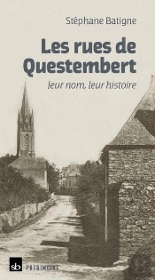 Les Rues De Questembert, Leur Nom, Leur Histoire