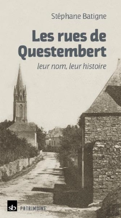 Bertrand.pt - Les Rues De Questembert, Leur Nom, Leur Histoire