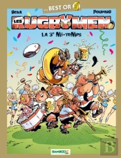 Les Rugbymen Best Or 3eme Mi Temps