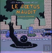Les Ruminations De L.D.' Tome 3 ; Le Foetus Maudit
