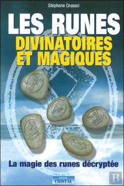 Bertrand.pt - Les Runes Divinatoires Et Magiques : La Magie Des Runes Décryptée...