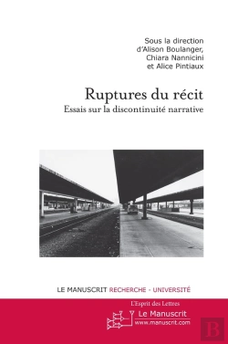 Bertrand.pt - Les Ruptures Du Récit ; Essais Sur La Discontinuité Narrative