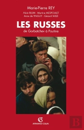 Les Russes De Gorbatchev À Poutine