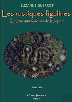 Bertrand.pt - Les Rustiques Figulines ; L'Énigme Aux Kaolins De Kerpeis