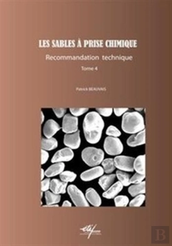 Bertrand.pt - Les Sables A Prise Chimique - Tome 4 : Recommandations Techniques