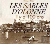 Les Sables D'Olonne Il Y A 100 Ans En Cartes Postales Anciennes