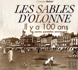 Bertrand.pt - Les Sables D'Olonne Il Y A 100 Ans En Cartes Postales Anciennes