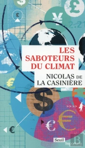 Les Saboteurs Du Climat