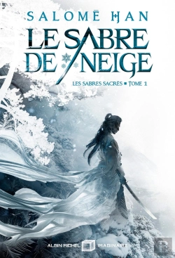 Bertrand.pt - Les Sabres Sacrés Tome 1 : Le Sabre De Neige