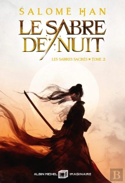 Bertrand.pt - Les Sabres Sacrés Tome 2 : Le Sabre De Nuit