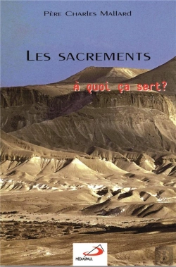 Bertrand.pt - Les Sacrements, A Quoi Ca Sert ?