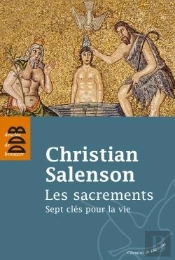 Les Sacrements ; Sept Clés Pour La Vie