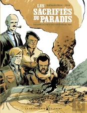 Les Sacrifiés Du Paradis : Enquête Au Coeur Du Colonialisme Vert