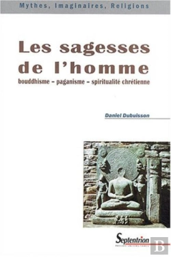 Bertrand.pt - Les Sagesses De L''Homme : Bouddhisme-Paganisme-Spiritualité Chrétienne