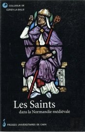 Les Saints Dans La Normandie Médiévale