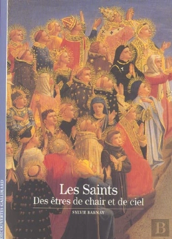 Bertrand.pt - Les Saints ; Des Etres De Chair Et De Ciel