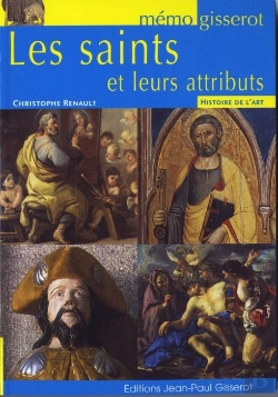 Bertrand.pt - Les Saints Et Leurs Attributs