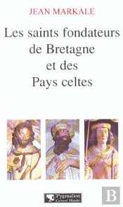 Les Saints Fondateurs De La Bretagne Et Des Pays Celtes