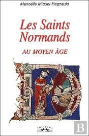 Les Saints Normands Au Moyen Âge