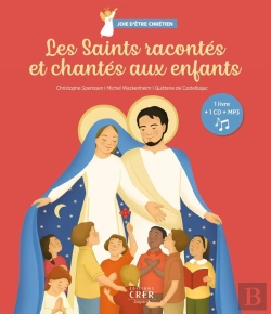 Bertrand.pt - Les Saints Racontés Et Chanteé Aux Enfants : Joie D'Être Chrétien