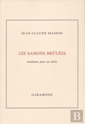 Les Saisons Brûlées, Tombeaux Pour Un Siècle