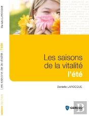 Les Saisons De La Vitalité ; L'Été