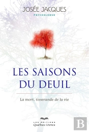 Les Saisons Du Deuil ; La Mort, Tisserande De La Vie (4e Édition)