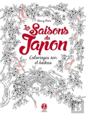 Les Saisons Du Japon - Coloriages Zen & Haikus