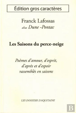 Bertrand.pt - Les Saisons Du Perce-Neige ; Poèmes D'Amour, D'Esprit, D'Après Et D'Espoir Rassemblés En Saisons